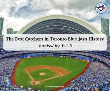 Best Toronto Blue Jays Catchers In Team History All Time List